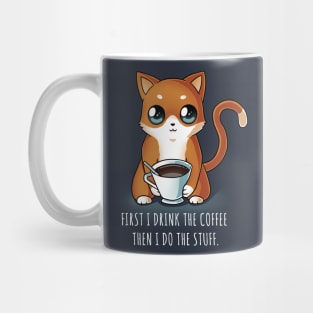 First I Drink the Coffee funny coffee cat lover Mug